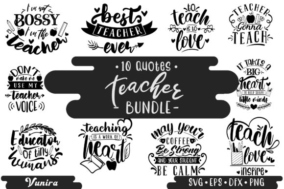 10 Teacher Bundle Lettering Quotes for Crafts and Graphics