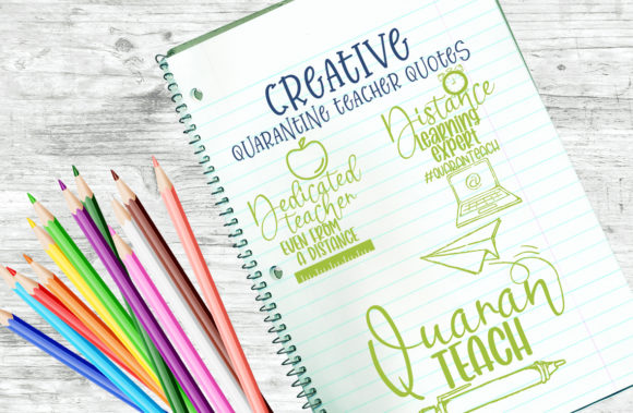 Creative Quarantine Teacher Quotes: A Designer’s Honest Take