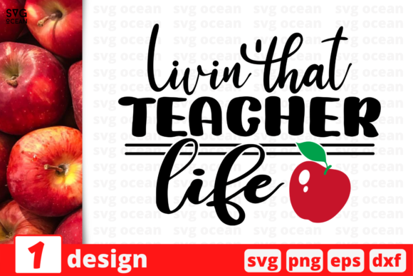 Livin That Teacher Life SVG: A Versatile Graphic for Crafts and Creative Projects