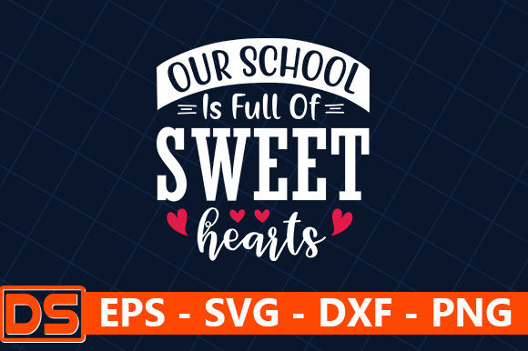 Our School is Full of Sweet Hearts