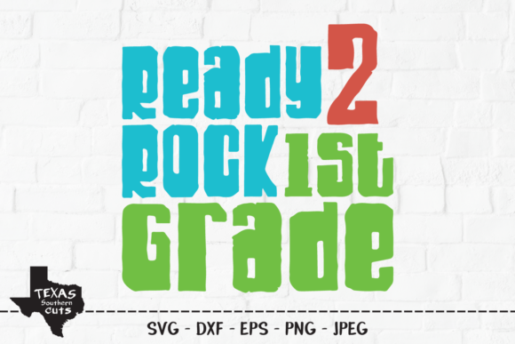 Ready 2 Rock 1st Grade School Design – A Vibrant Graphic for Crafts and Local Brands