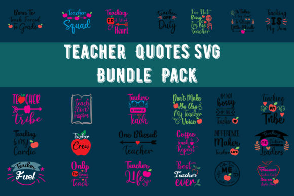 Teacher 25 Quotes Design Bundle – A Graphics Asset for Content Creators