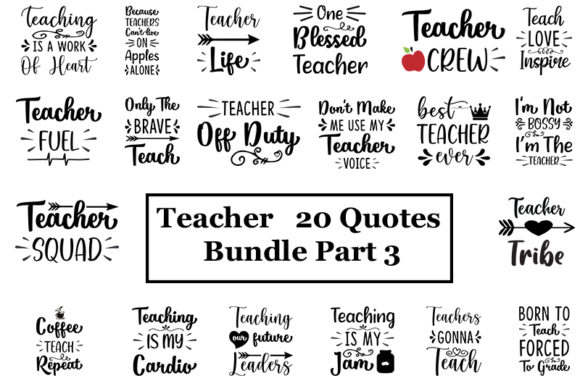 Teacher Quotes Bundle Part 3: A Versatile Graphic Design Asset for Crafts