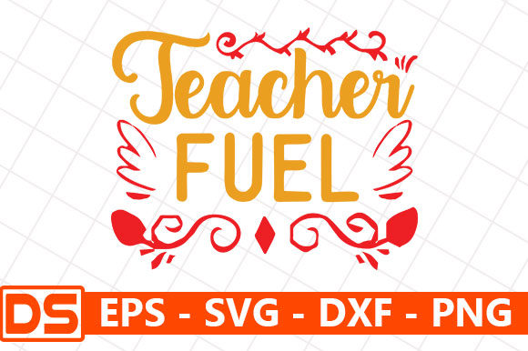 Teacher Quotes Design, Teacher Fuel: A Versatile Graphics Bundle for Creative Branding