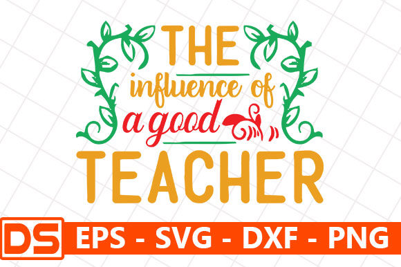 The Influence of a Good Teacher – A Versatile Graphic Design Asset for Crafts and Blogs